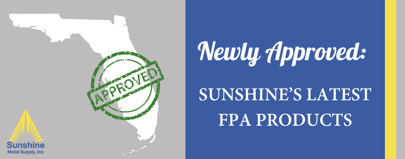 FPA-approved roofing: Sunshine Metal Supply’s Latest FPA Achievements