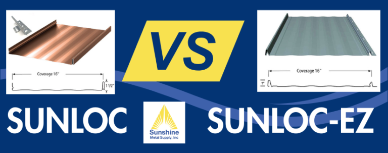 A technical comparison banner by Sunshine Metal Supply showcasing the profile specifications of SUNLOC Standing Seam versus SUNLOC-EZ architectural panels.