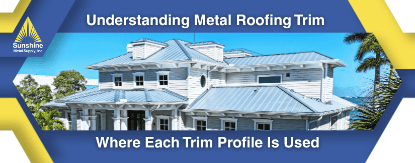 Understanding Metal Roofing Trim Where Each Trim Profile Is Used