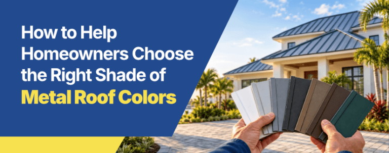 The Essential Guide to Metal Roof Colors: How to Help Homeowners Choose the Right Shade